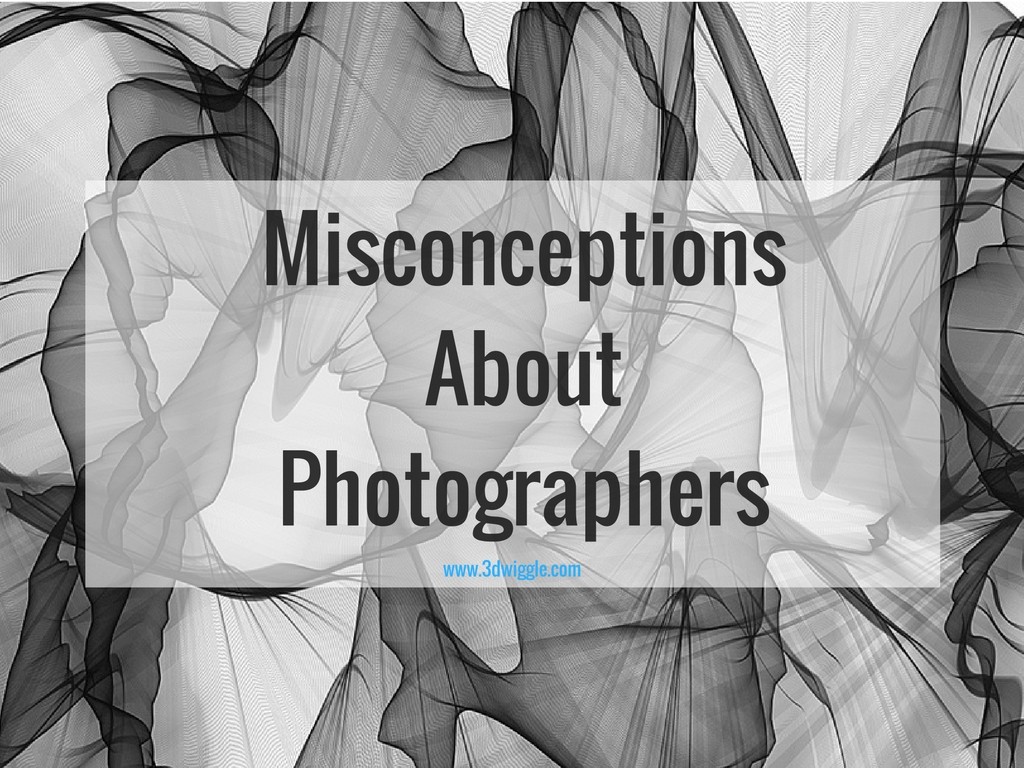 misconceptions about photographers